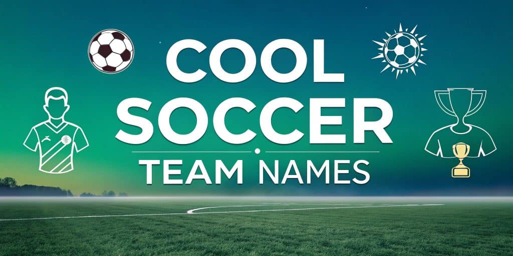 cool soccer team names