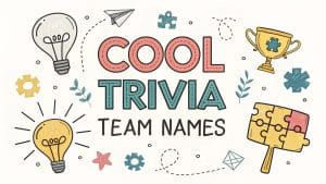 Cool Trivia Team Names